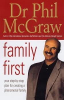 Family First by Dr. Phil Mcgraw Paperback