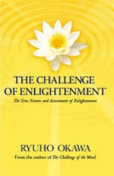 The Challenge of Enlightenment by Ryuho Okawa Hardback