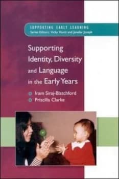 Supporting Identity Diversity and Language in the Early Years by Iram Siraj-Blatchford Paperback