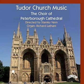 The Choir of Peterborough Cathedral - Tudor Church Music CD