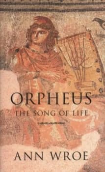 Orpheus by Ann Wroe Hardback