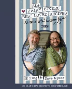 The Hairy Bikers Best-Loved Recipes by Hairy Bikers Hardback