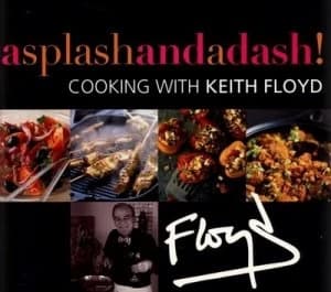 A Splash and a Dash by Keith Floyd Paperback