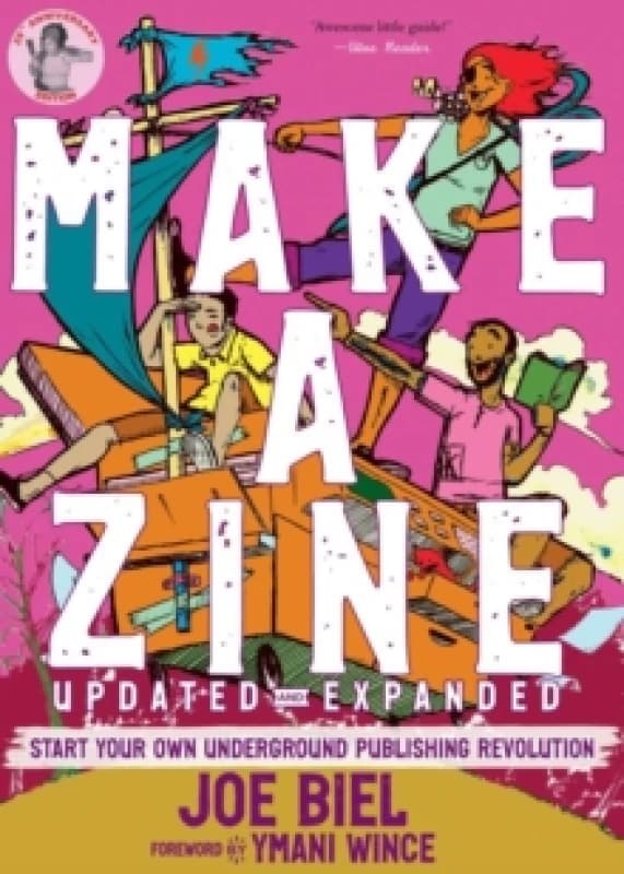 Make a Zine! : Start Your Own Underground Publishing Revolution (5th Edition) Paperback / softback