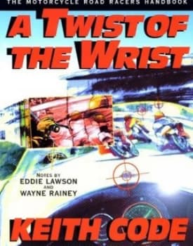 Twist of the Wrist I by Keith Code Paperback