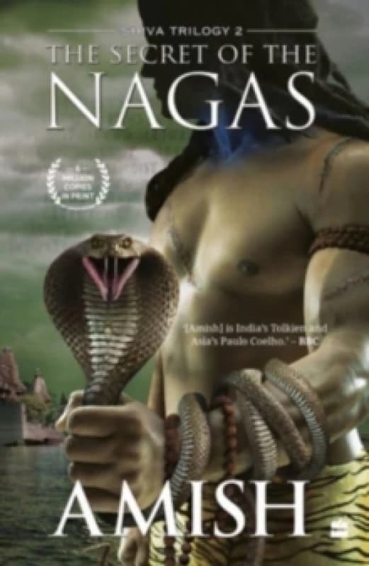 The Secret Of The Nagas (Shiva Trilogy Book 2) Paperback / softback