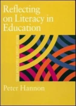 Rethinking literacy in education by Peter Hannon
