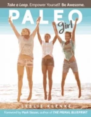 paleo girl take a leap empower yourself be awesome