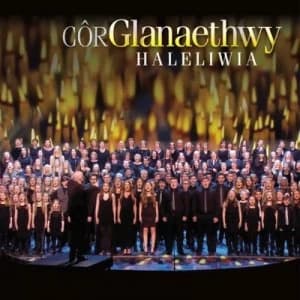 Haleiwia by Cor Glanaethwy CD Album