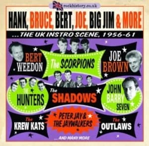 Hank Bruce Bert Joe Big Jim & More The UK Instro Scene 1956-61 by Various Artists CD Album