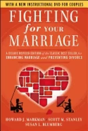 fighting for your marriage a deluxe revised edition of the classic best sel