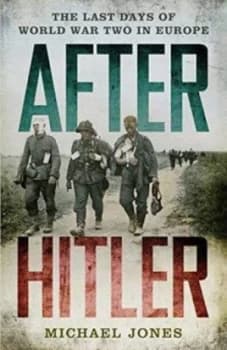 After Hitler by Michael Jones Paperback