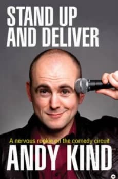 Stand up and Deliver by Mr Andy Kind Paperback