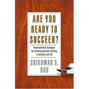 Are You Ready to Succeed by Srikumar S. Rao Hardback