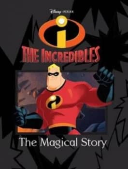 Disney Magical Story Incredibles by Parragon Books Ltd Hardback