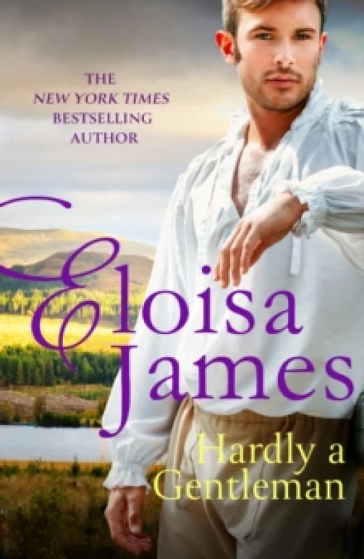 Hardly a Gentleman. Paperback. By Eloisa James Books
