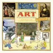 childs introduction to art the worlds greatest paintings and sculptures
