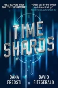 Time shards by Dana Fredsti
