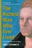richest man who ever lived the life and times of jacob fugger