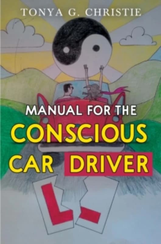 Manual for the Conscious Car Driver Paperback / softback