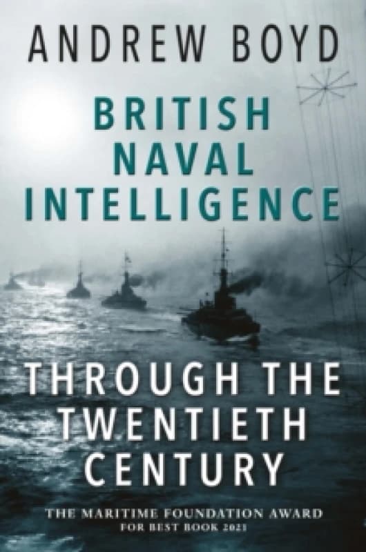 British Naval Intelligence through the Twentieth Century Paperback / softback