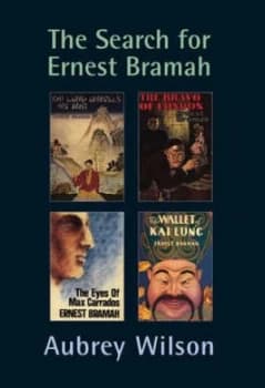 The Search for Ernest Bramah by Aubrey Wilson Hardback