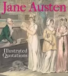 Jane Austen: Illustrated Quotations