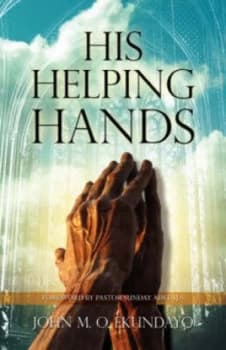 His Helping Hands by John M. O Ekundayo Paperback
