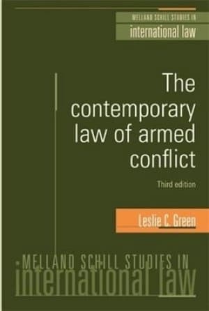 The contemporary law of armed conflict by Leslie C. Green