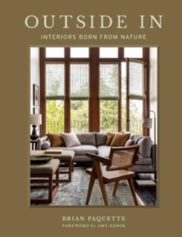 Outside In : Interiors Born from Nature Hardback