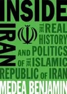 inside iran the real history and politics of the islamic republic of iran