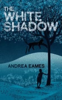 The White Shadow by Andrea Eames Book