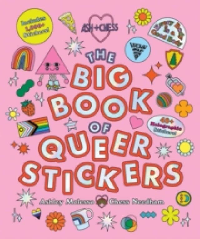The Big Book of Queer Stickers. Hardback. By Ashley Molesso, Chess Needham Books