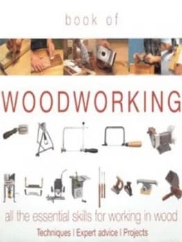 Book of Woodworking by Declan Odonoghue Hardback