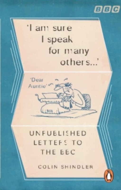 Im Sure I Speak For Many Others : Unpublished letters to the BBC Paperback / softback