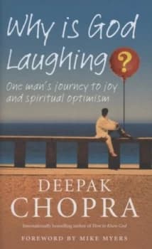 Why Is God Laughing by Deepak Chopra Hardback