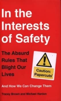 In the Interests of Safety by Tracey Brown Hardback
