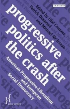 Progressive Politics After the Crash by Olaf Cramme Paperback