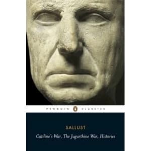 Catiline's War, The Jugurthine War, Histories by Sallust (Paperback, 2007)