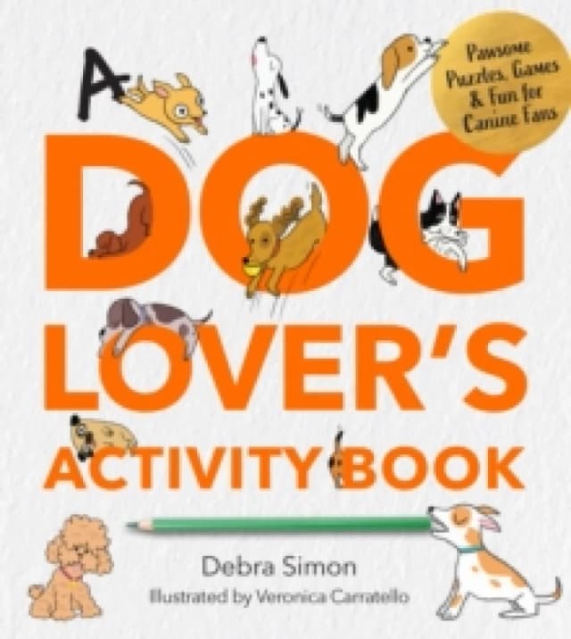 A Dog Lover's Activity Book. Paperback. By Debra Simon Books