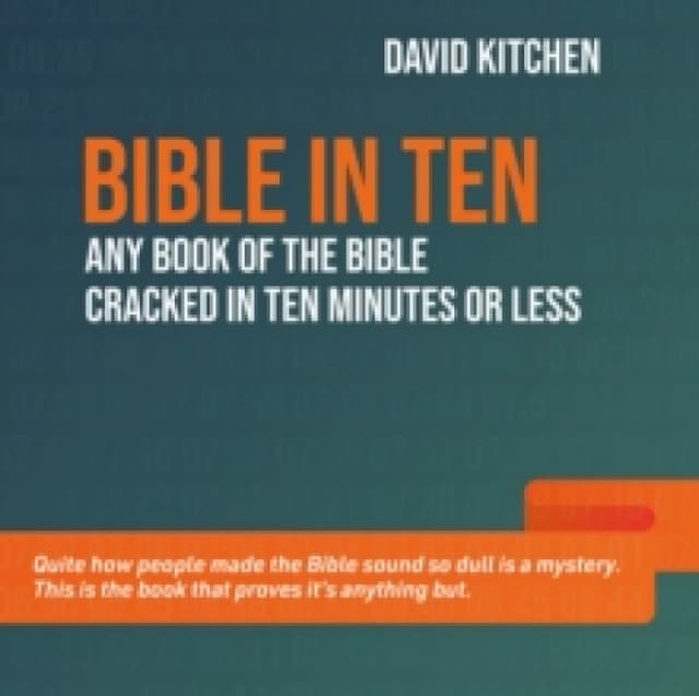 Bible in Ten : Any book of the Bible cracked in ten minutes or less Paperback / softback