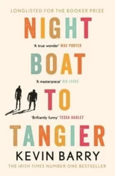 Night boat to Tangier by Kevin Barry