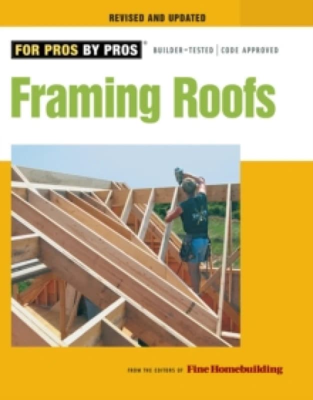Framing Roofs, Revised and Updated Paperback / softback