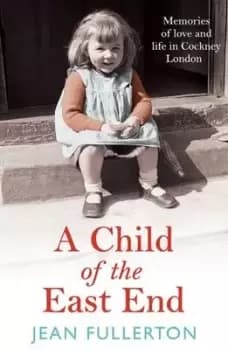 A child of the East End - Jean Fullerton - Paperback - Used
