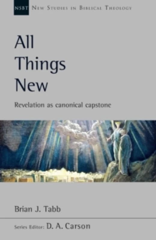All Things New : Revelation As Canonical Capstone Paperback / softback