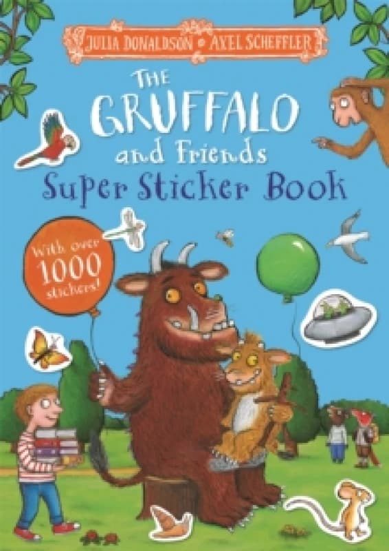 The Gruffalo and Friends Super Sticker Book : With over 1000 stickers! Paperback / softback