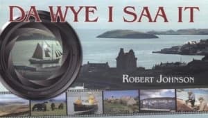 Da Wye I Saa It by Robert Johnson Book