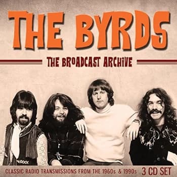 Byrds - The Broadcast Archive CD