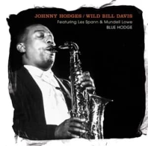 Blue Hodge by Johnny Hodges/Wild Bill Davis CD Album