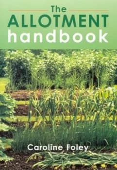The Allotment Handbook by Caroline Foley Hardback